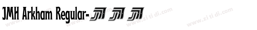 JMH Arkham Regular字体转换